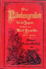 Die Nibelungenlied für die Jugend bearbeitet von Adolf Bacmeister. Dritte Auflage mit 4 Zeichnungen von Prof. C. Häberlin