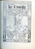 Le Crucifix dans l'histoire e dans l'art, dans l'ame des Saints et dans notre vie. Approuvé par S. Ém. le Cardinal Langénieux