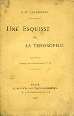 Une Esquisse de la Théosophie. Traduit de l'anglais par F. T. N
