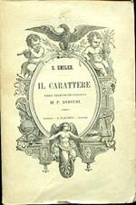 Il carattere. Prima traduzione italiana di P. Rotondi con le memorie dell'Autore scritte da esso. Tredicesima edizione