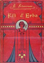 Fili d'erba. Racconti illustrati a colori pei Giovanetti. Prima ristampa