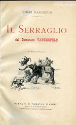 Il Serraglio del Domatore Vanderfeld. 1a Ristampa