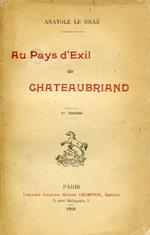 Au pays d'exil de Chateubriand. La Bretagne et les pays celtiques