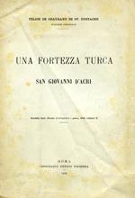 Una fortezza turca. San Giovanni d'Acri. Estratto dalla Rivista d'artiglieria e genio, 1909, volume II