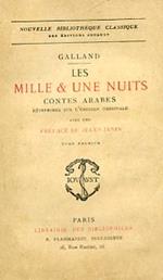 Les Milles & une Nuits. Contes arabes réimprimés sur l'édition originale avec une préface de Jules Janin