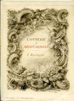 I Rusteghi. Commedia in lingua veneziana di tre atti in prosa rappresentata per la prima volta in Venezia nel Carnevale dell'anno MDCCLX