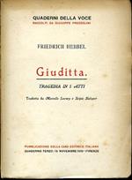Giuditta. Tragedia in 5 atti. Tradotta da Marcello Loewy e Scipio Slataper
