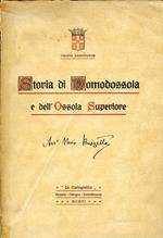 Storia della Città di Domodossola e dell'Ossola Superiore dai primi tempi di apertura del Traforo del Sempione. Memorie storiche Documenti Statuti Torri e castelli Araldica Notizie sacre ecc Prima edizione
