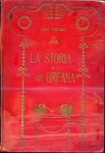 La Storia di un'Orfana. Illustrazioni a colori di Attilio Mussino