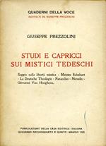 Studi e capricci sui mistici tedeschi. Saggio sulla libertà mistica Meister Eckhart La Deutsche Theologie Paracelso Novalis Giovanni Von Hooghens