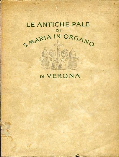 Le antiche pale di S. Maria in Organo di Verona