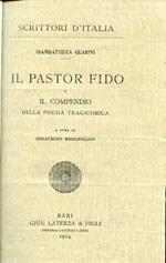 Il Pastor Fido e il compendio della poesia tragicomica. A cura di Gioachino Brognoligo