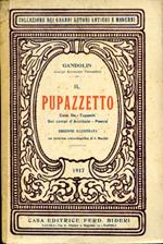 Il Pupazzetto. Casa De Tappetti. Sui campi d'Annibale. Poesie. Con illustrazioni dell'Autore e con prefazione critico. biografica di A. Macchia
