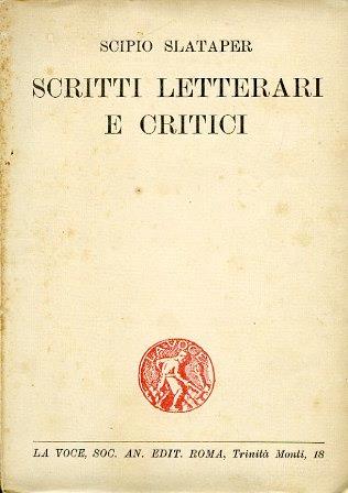 Scritti letterari e critici - Scipio Slataper - copertina