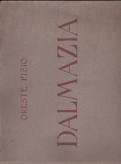 Dalmazia - Oreste Pizio - copertina