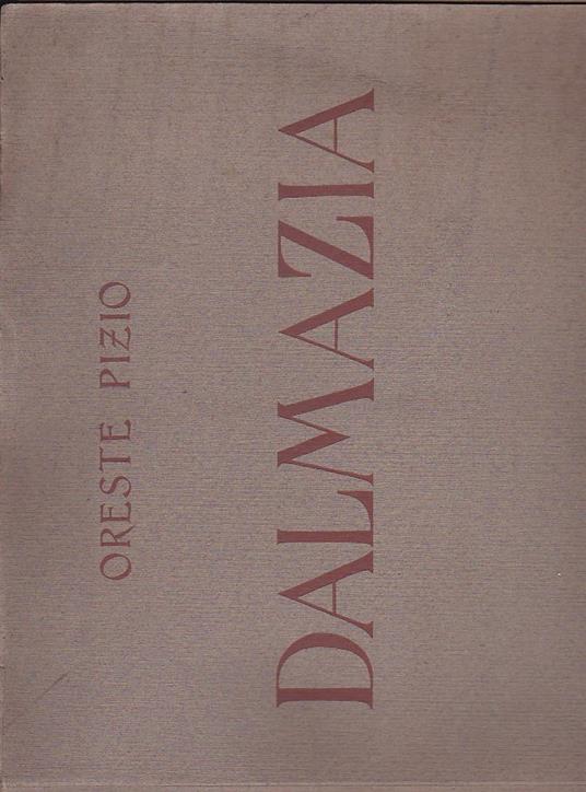 Dalmazia - Oreste Pizio - copertina
