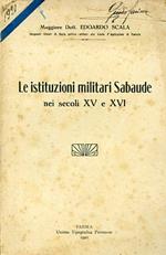 Le istituzioni militari Sabaude nei secoli XV e XVI