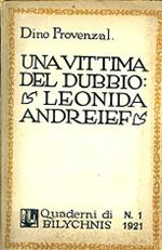 Una vittima del dubbio: Leonida Andreief. con un'Appendice di Ettore Lo Gatto: Cenni bio bibliografici su L. Andreief e traduzione italiana di alcune scene dell'Anatema dell'Andreief