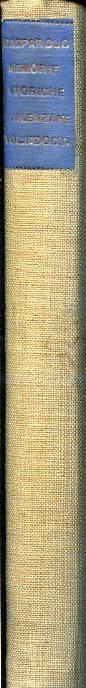 Memorie Storiche Valenzane. Volume I. Parte Prima. Memorie di Storia Civile Volume I. Parte Seconda. Memorie di Storia Ecclesiastica. Volume II°. Documenti