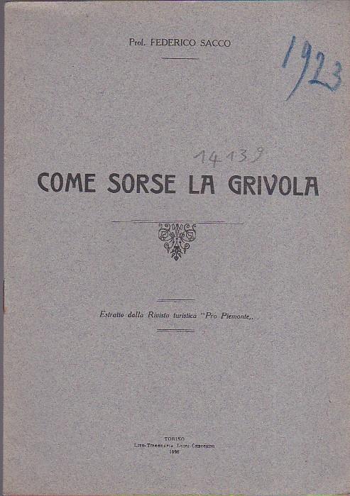 Come sorse la Grivola. Estratto dalla Rivista turistica Pro Piemonte