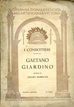 I Condottieri. Gaetano Giardino. Profilo