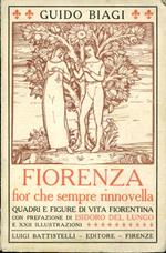 Fiorenza fior che sempre rinnovella. Quadri e figure di vita fiorentina. con prefazione di Isidoro Del Lungo