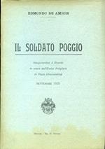 Il soldato Poggio. Inaugurandosi il ricordo in onore dell'Eroico Artigliere in Masio (Alessandria). Settembre 1925