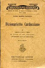 Dizionarietto carducciano. I. Commento ritmico e storico di tutte le Odi Barbare (Odi Barbare, LIbro I e II - Rime e Ritmi)