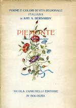 Piemonte. Forme e colori di vita regionale italiana