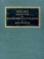 Architettura e plastica decorativa del Rinascimento italiano nel Quattrocento