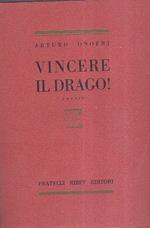 Vincere il drago ! Poesie. Prima edizione