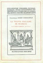 Le truppe italiane in Francia (il II° Corpo d'Armata. Le T.A.I.F.)