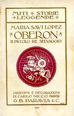 Oberon. Il piccolo re selvaggio. Disegni e decorazioni di Carlo Nicco