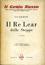 Il Re Lear delle Steppe. Racconti. Versione integrale dal russo con note di Maria Karklina