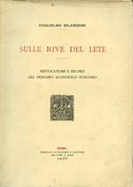 Sulle rive del Lete. Rievocazioni e ricorsi del pensiero scientifico italiano