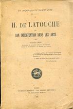 Un journaliste dilettante. H. de Latouche et son intervention dans les arts