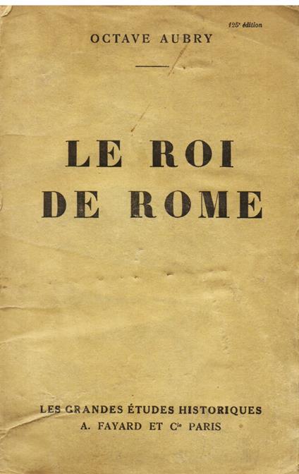 Le Roi de Rome - Octave Aubry - copertina