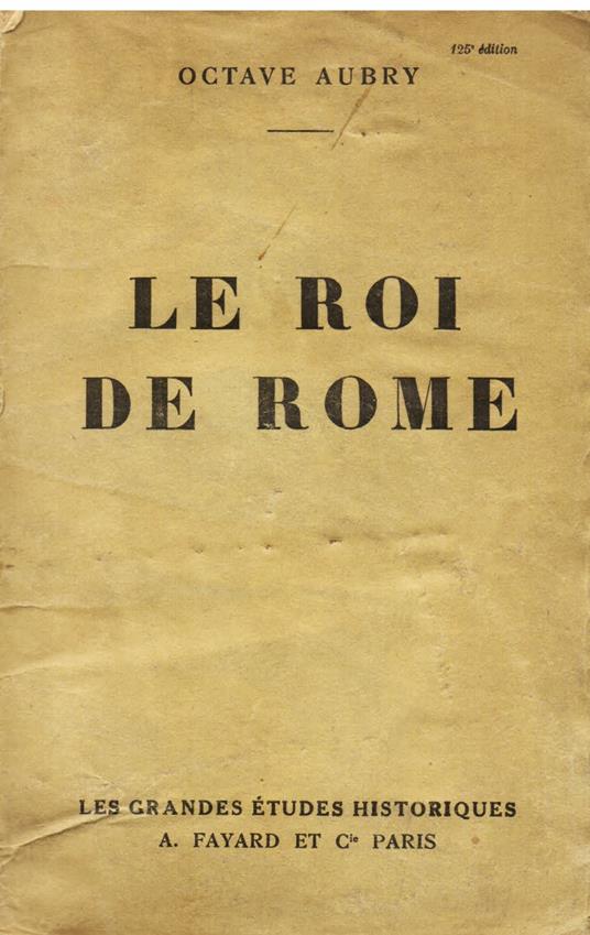 Le Roi de Rome - Octave Aubry - copertina
