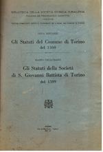 Gli Statuti del Comune di Torino del 1360 Gli Statuti della Società di S. Giovanni Battista di Torino del 1389