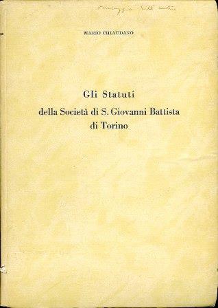 Gli Statuti della Società di S. Giovanni Battista di Torino del 12 novembre 1389 - Mario Chiaudano - copertina