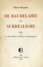 De Baudelaire au Surréalisme. Essai sur le mouvement poétique contemporain