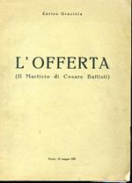 L' Offerta (Il Martirio di Cesare Battisti)