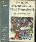 Le gaie avventure di Thyl Ulenspiegel. Narrate da Paolo Nalli. Illustrate da Gustavino