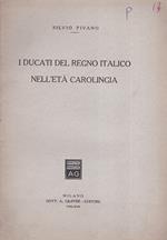 I Ducati del regno Italico nell' Età Carolingia