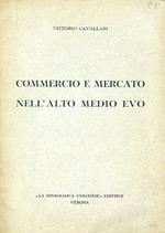 Commercio e mercato nell'Alto Medio Evo