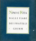 Nino e Rita. Dalle Fiabe dei Fratelli Grimm