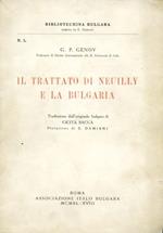 Il Trattato di Neuilly e la Bulgaria. Traduzione dall'originale bulgaro di Cicita Saccà. Prefazione di E. Damiani