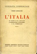 L' Italia. Il paese e gli abitanti, l'agricoltura, l'industria e il commercio