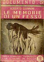 Le memorie di un fesso. Parla Gennarino fuoriuscito con l'amaro in bocca. Terza edizione riveduta e aggiornata