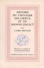 Histoire du Chevalier Des Grieux et de Manon Lescaut avec des gravures en couleurs de Sylvain Sauvage